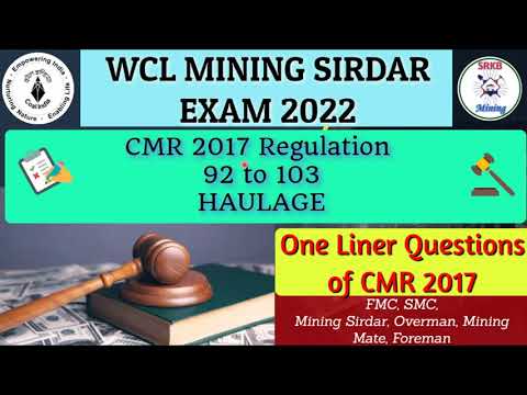 CMR 2017 Regulation 92 to 103 Most Important Questions WCL Mining Sirdar Exam 2022- SRKB MINING🔥⛏🏗
