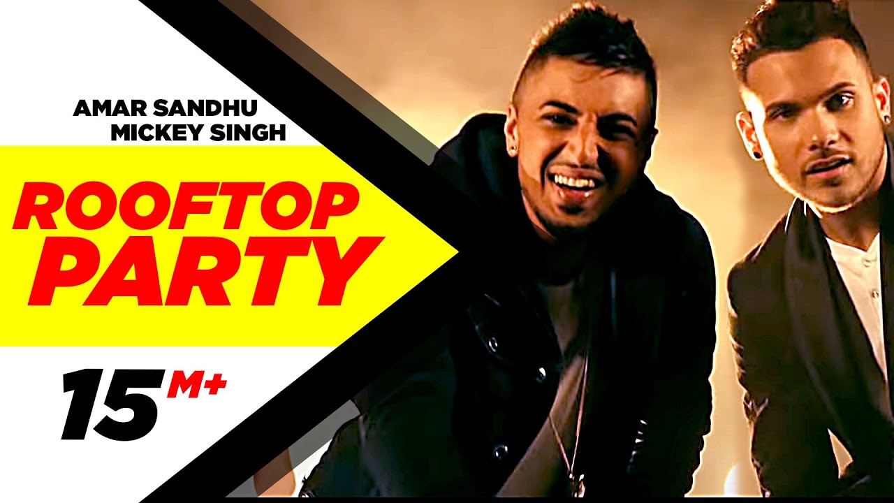 Rooftop Party 🎉 - Amar Sandhu & Mickey Singh Official Video