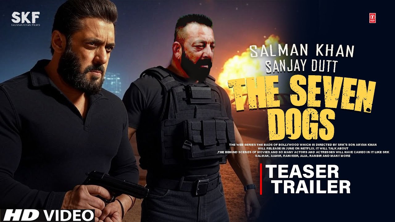 The Seven Dogs Movie Trailer | Salman Khan & Sanjay Dutt