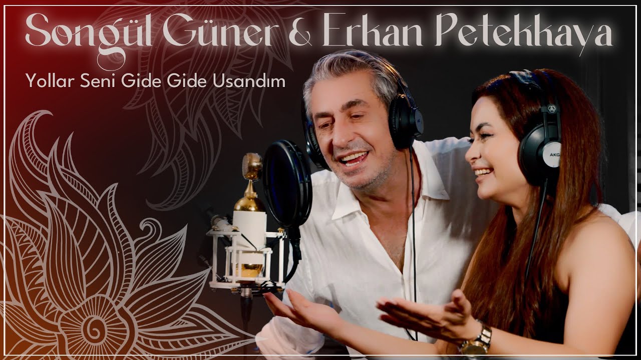 Songül Güner & Erkan Petekkaya - Yollar Seni Gide Gide Usandım