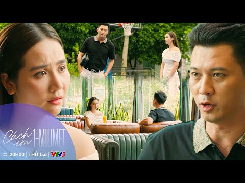 CÁCH EM 1 MILIMET TẬP 17 | Viễn sẽ không bao giờ thay đổi thái độ đối với chồng Ngân | VFC OFFICIAL