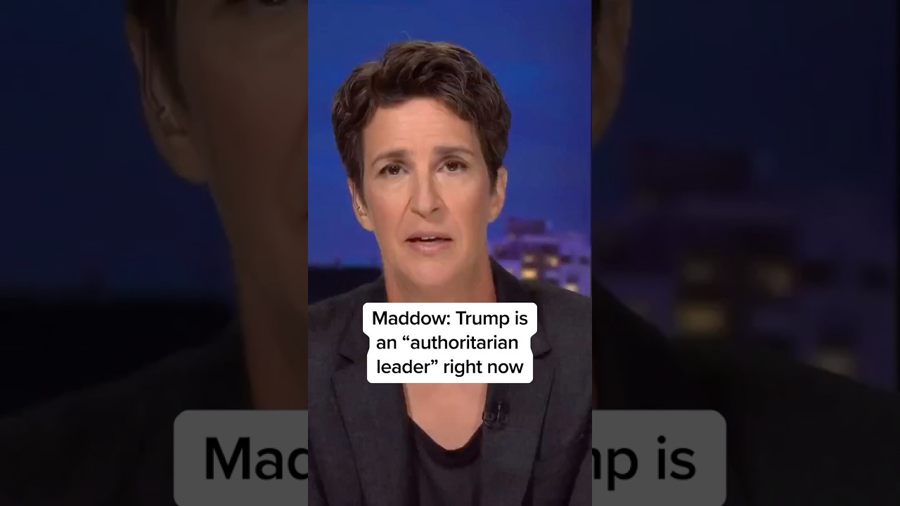 Maddow Calls Trump an 'Authoritarian Leader' 🇺🇸