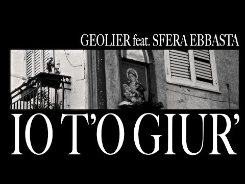 Geolier - IO T’O GIUR’ feat. Sfera Ebbasta (Visual Video)