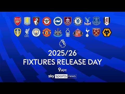 Premier League 2025/26 fixtures release day LIVE