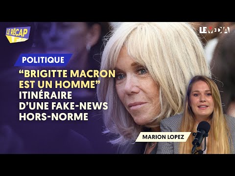 PROCÈS BRIGITTE MACRON : AUTOPSIE D’UNE FAKE-NEWS MONDIALE