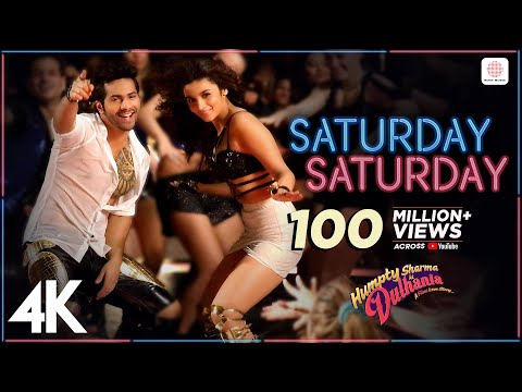 Saturday Saturday | Humpty Sharma Ki Dulhania | Varun Dhawan, Alia Bhatt |Badshah, Akriti Kakkar| 4K