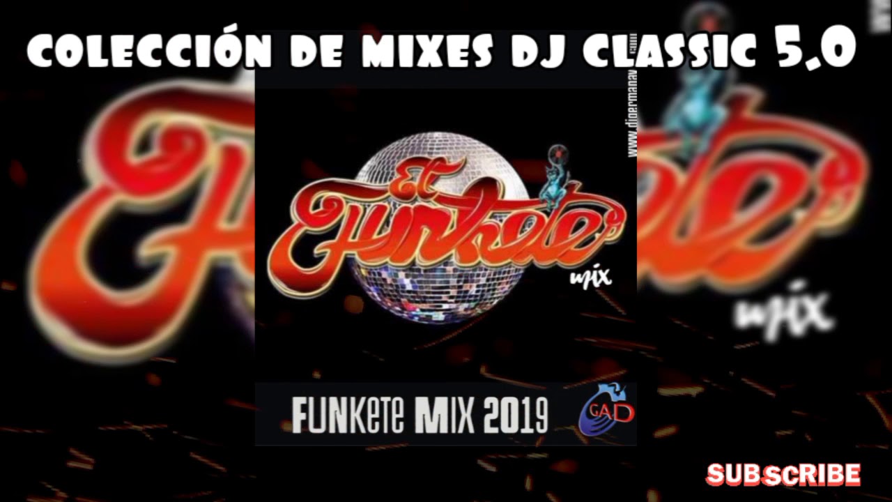 FUNKETE MIX by DJ Germán Avila 🎶