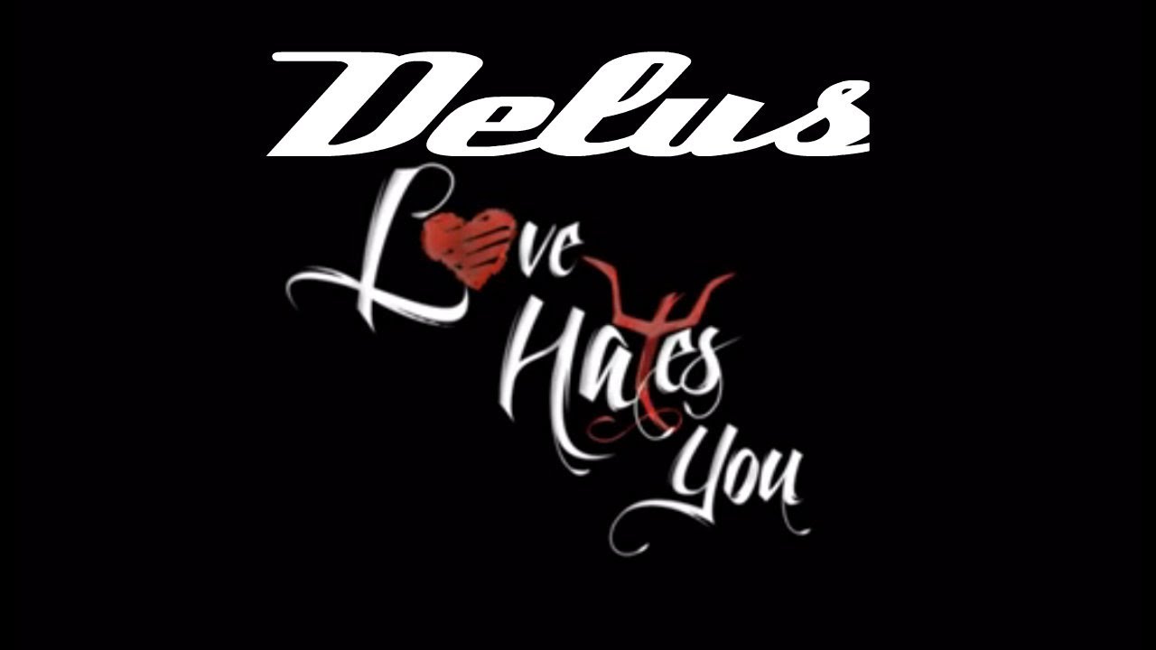 Delus - Love Hates You 🎶 | Official Music Video (2014) | Brixton Music Group