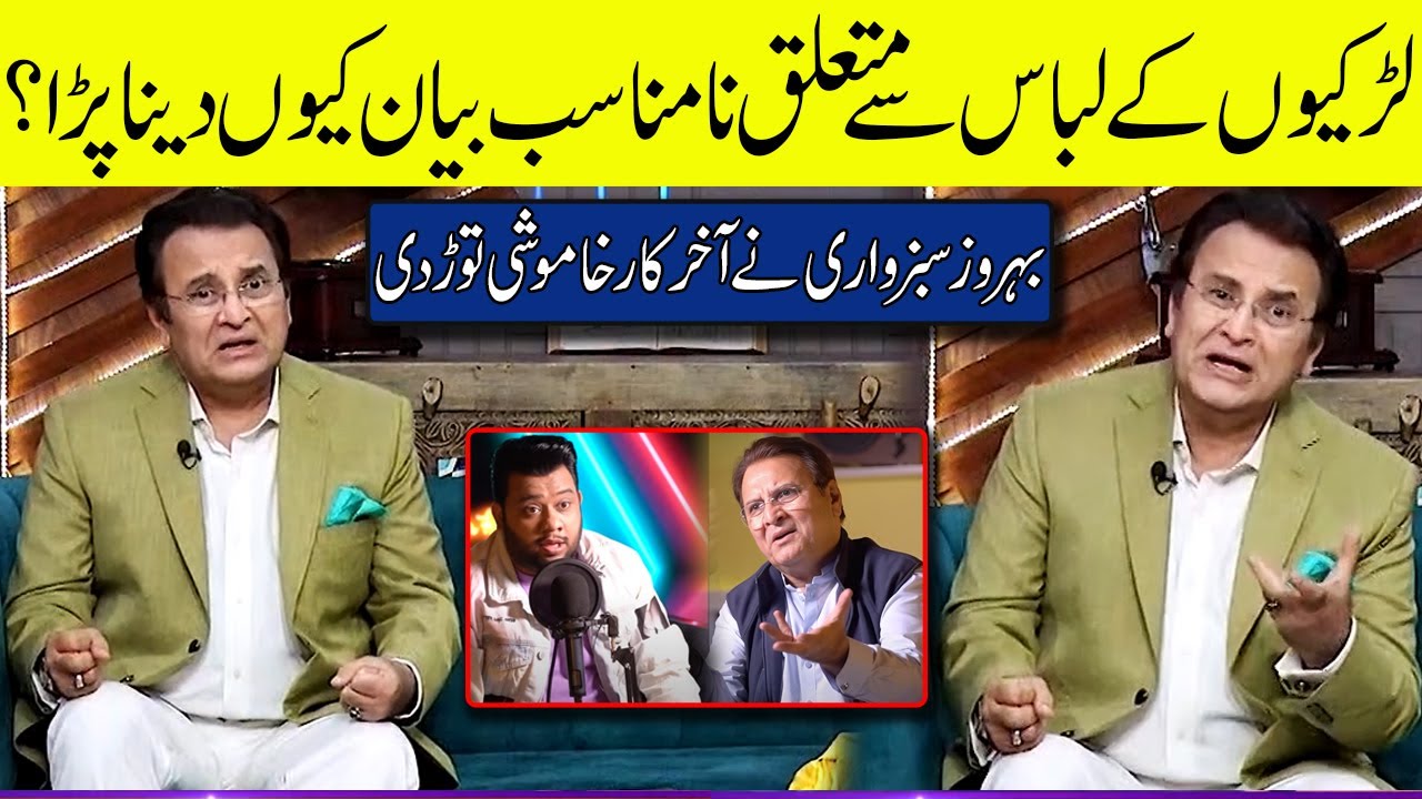 Behroze Sabzwari Addresses Controversy Over Comments on Women's Attire