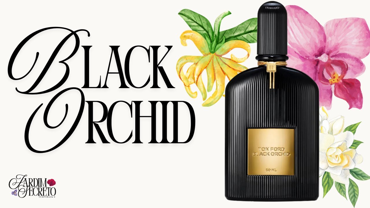 Black Orchid by Tom Ford - Perfume de Más Intenções 🌸