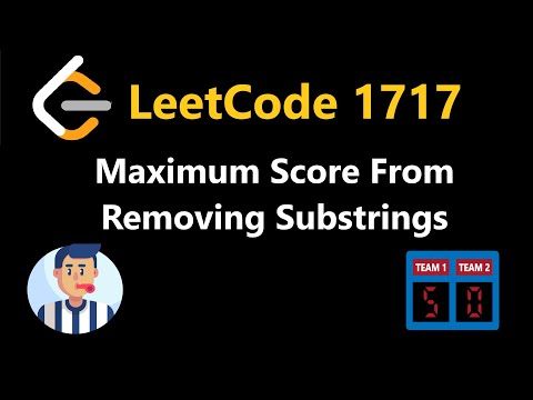 Maximum Score From Removing Substrings - Leetcode 1717 - Python