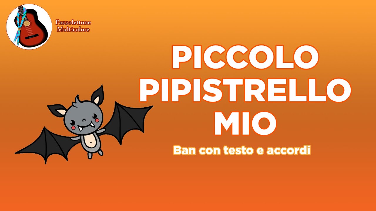 Piccolo Pipistrello Mio - BAN Scout Con Testo & Accordi