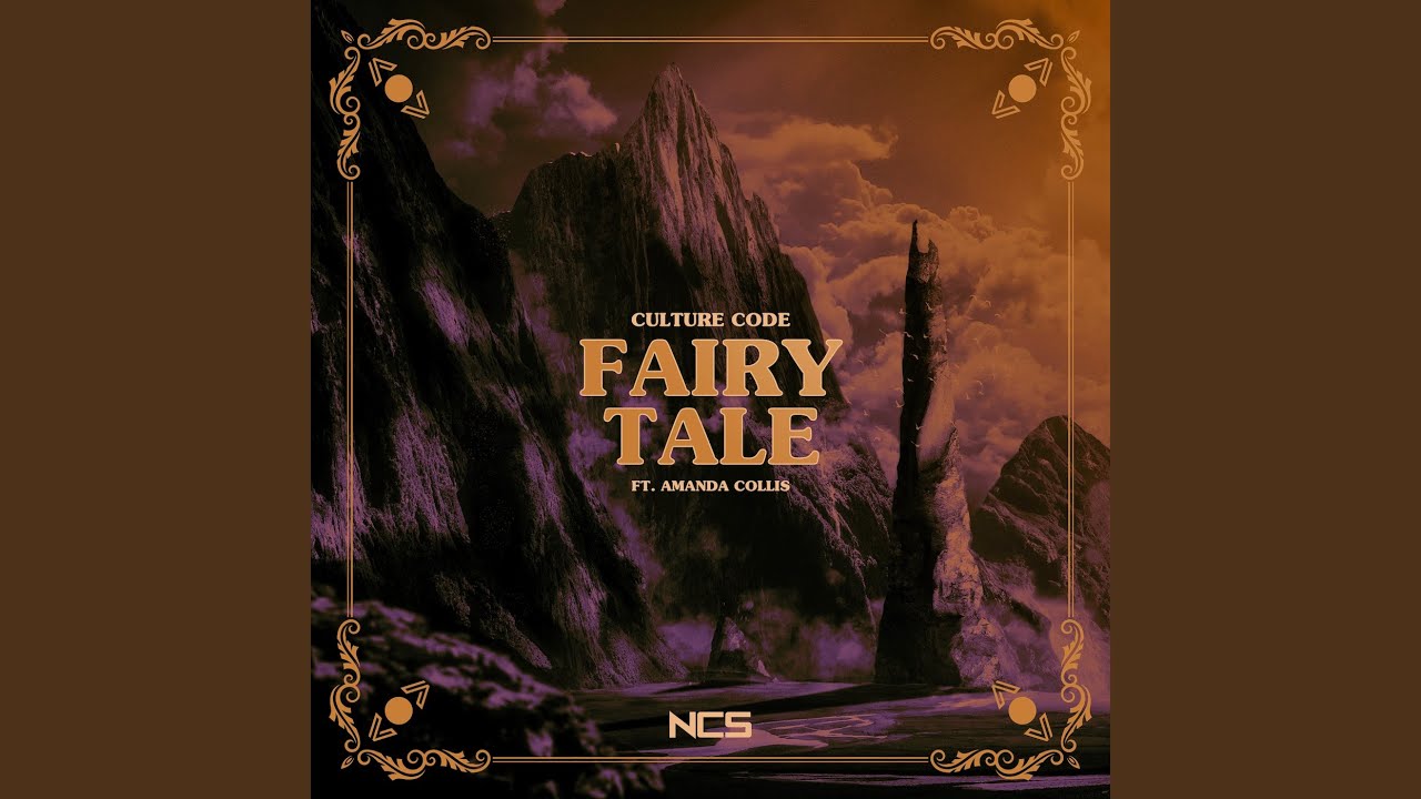 Fairytale by Culture Code & Amanda Collis 🎶