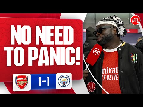 No Need To Panic! (Kelechi) | Arsenal 1-1 Man City