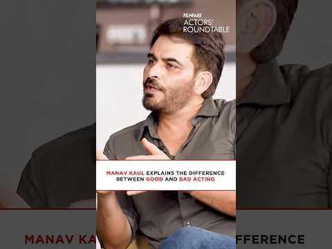 Manav Kaul on Acting: Film, Theatre, OTT - Talent is What Truly Matters