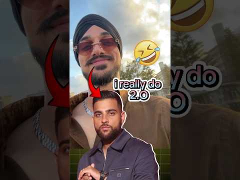 Karan Aujla's New Hit 'I Really Do 2.0' 😂 | Punjabi Viral Comedy