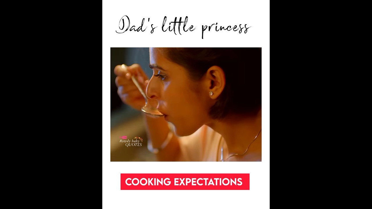 Dad's Little Princess Cooking: Expectation vs Reality π½οΈ