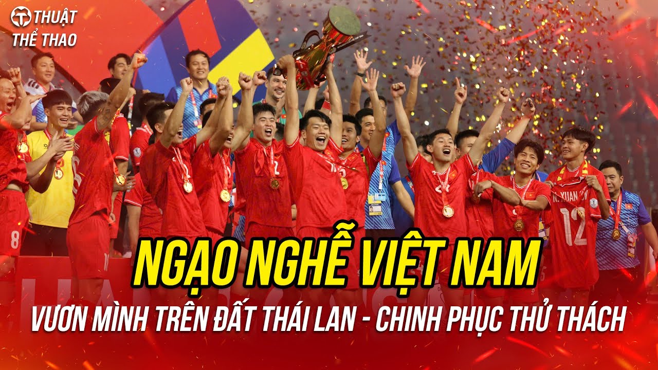 Việt Nam Vô Địch ASEAN Cup 2024 🇻🇳