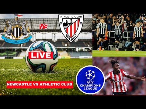 Newcastle vs Athletic Club Live Stream UEFA Champions League Football UCL Match Score Highlights FC