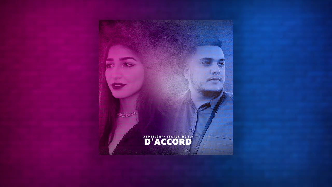 Abdeelgha4 ft. ILY - D'accord 🎶 | Official Music Video