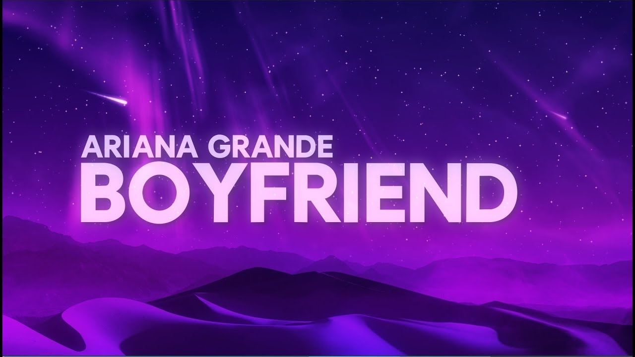 Ariana Grande & Social House - Boyfriend 🎶 Lyrics & Download Link