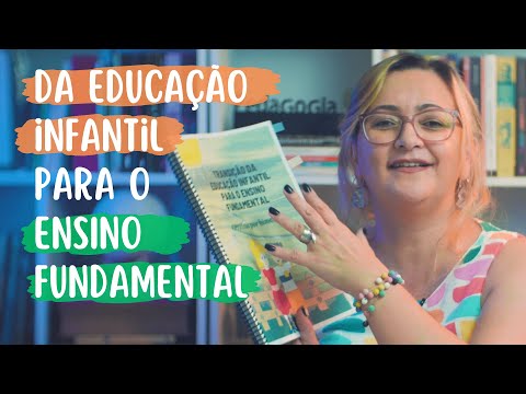 Como fazer a Transição da Educação Infantil para o Fundamental