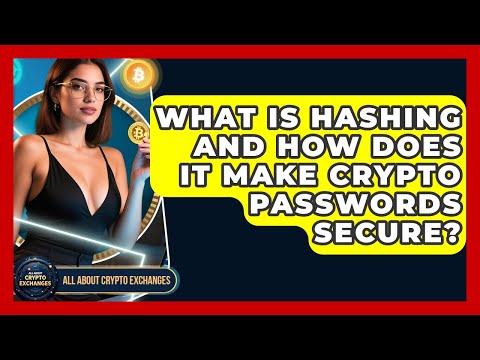 What Is Hashing And How Does It Make Crypto Passwords Secure? - All About Crypto Exchanges
