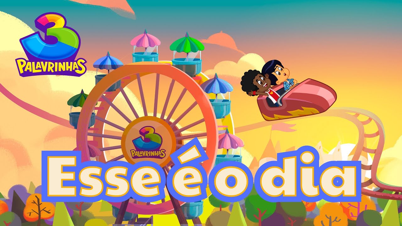 Esse É O Dia - 3 Palavrinhas Vol. 11 🎶