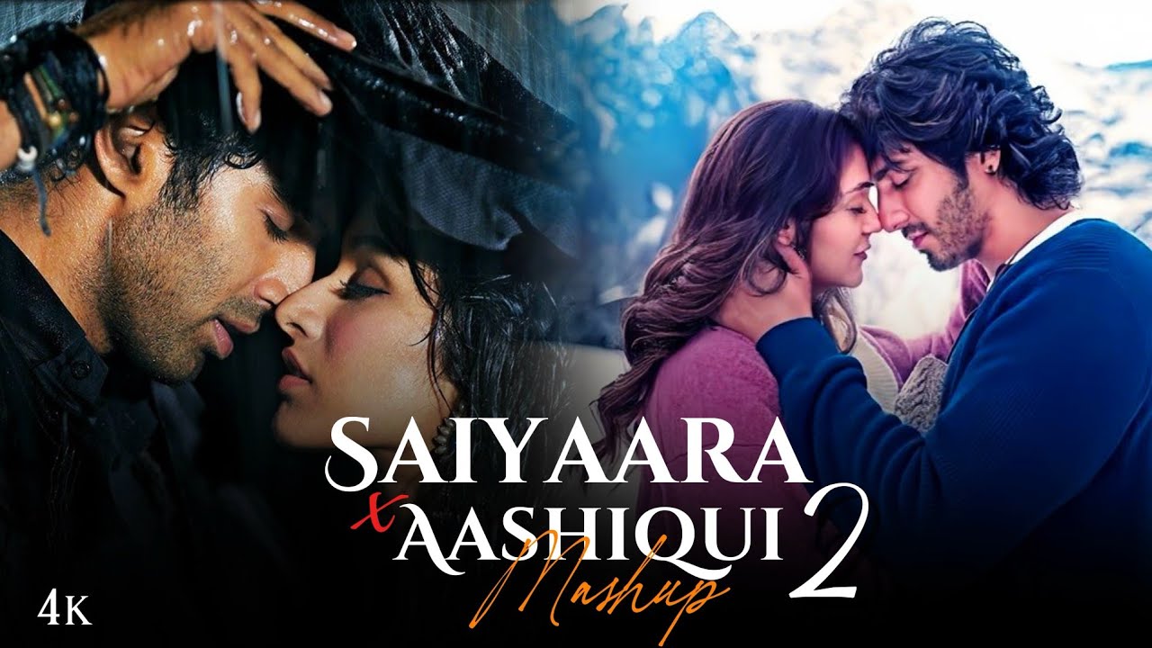 Saiyaara & Aashiqui 2 Mashup | Arijit Singh 🎶