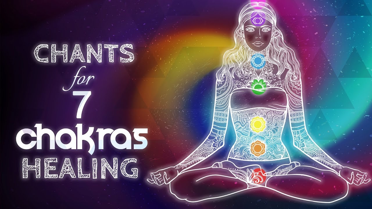 Chants for Healing All 7 Chakras | Meditation Music