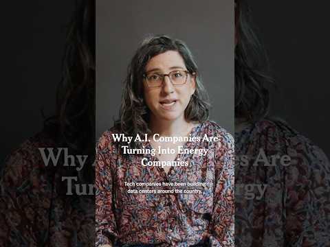 How A.I. Companies Are Turning Into Energy Companies