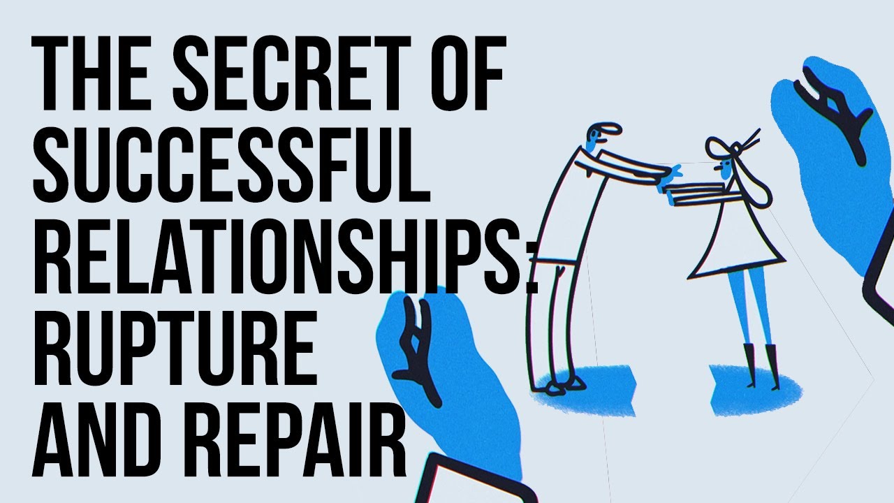 Secrets to Healthy Relationships: Rupture & Repair 🔑