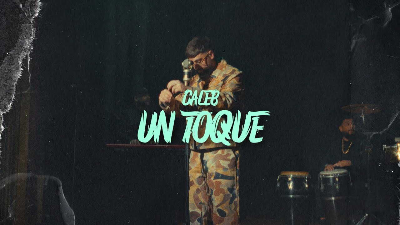 Caleb - Un Toque 🎶 | Video Oficial de la Nueva Canción
