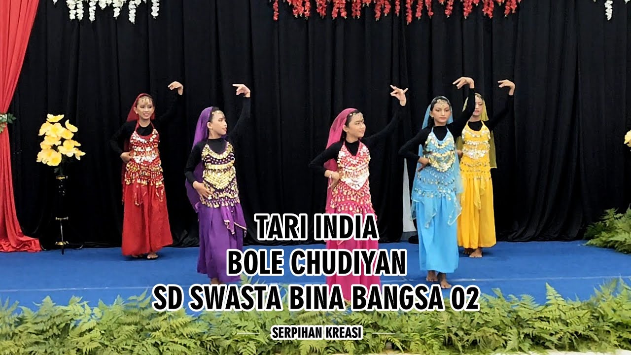 Tari India Bole Chudiyan | SD Swasta Bina Bangsa 02 🎶