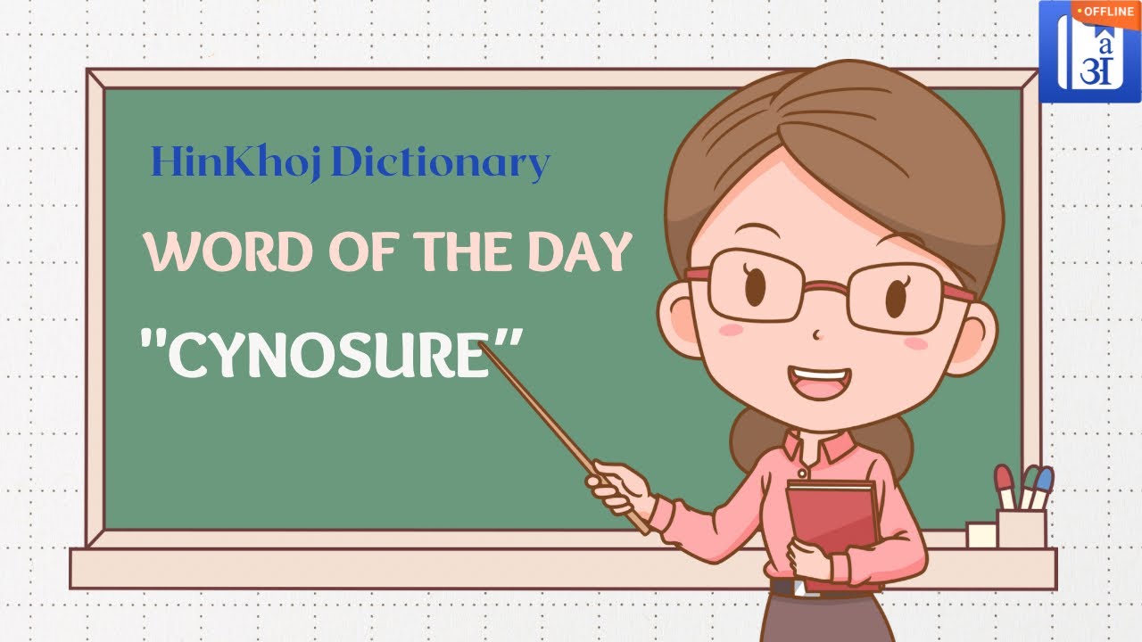 Cynosure In Hindi - HinKhoj - Dictionary