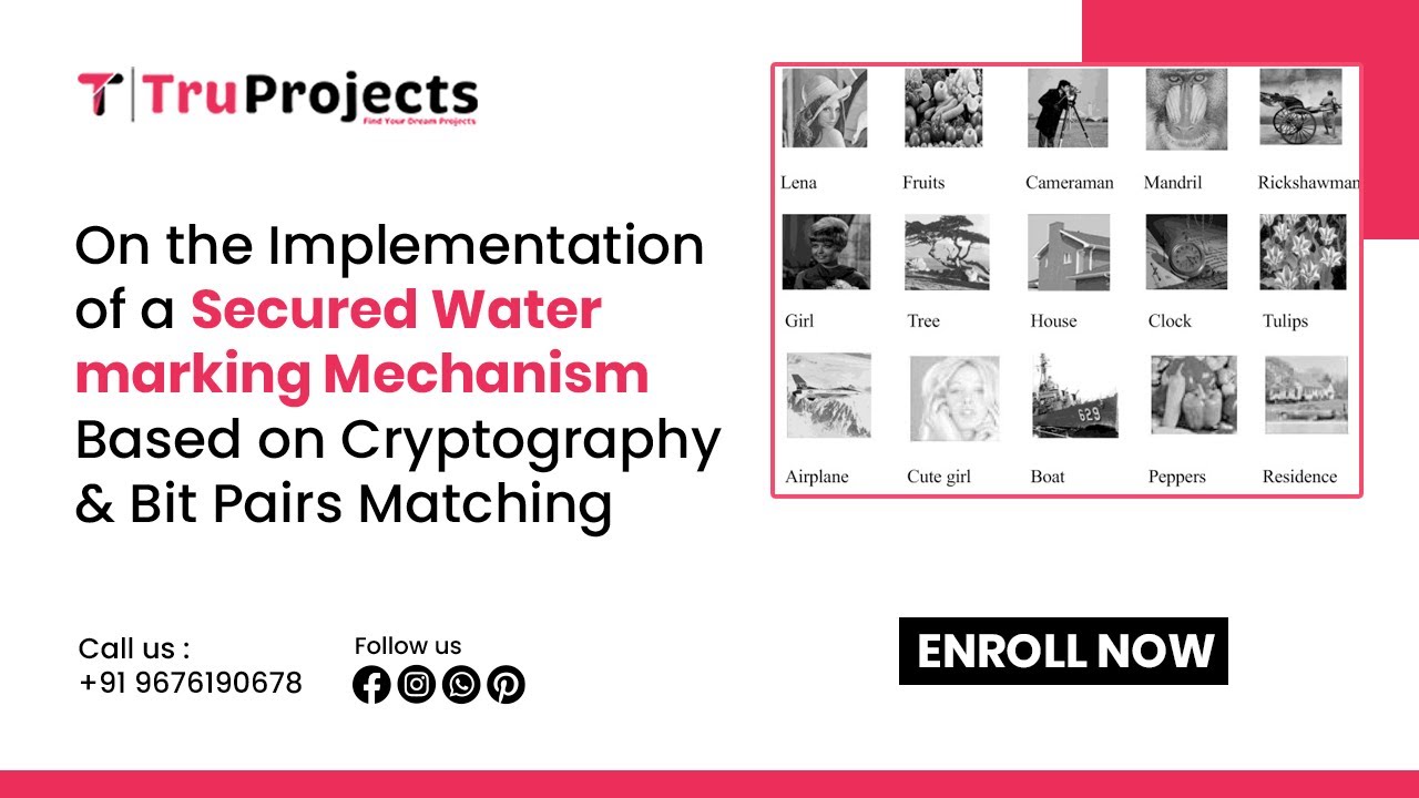 On the Implementation of a Secured Watermarking Mechanism Based on Cryptography and Bit Pairs Matchi