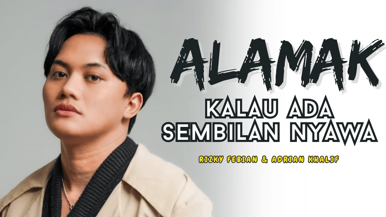Alamak by Rizky Febian & Adrian Khalif – Viral 2025