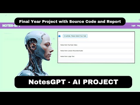 AI Project | NotesGPT | Final Year Project | IEEE Projects