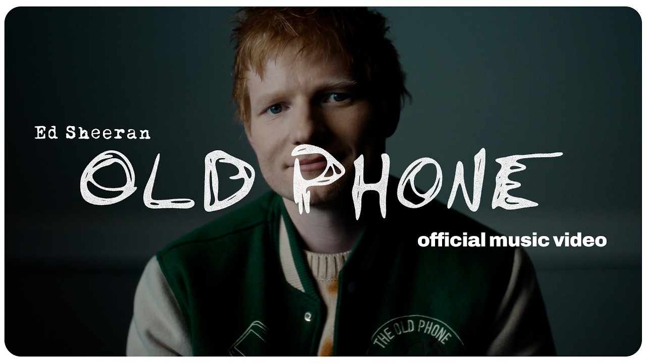 Ed Sheeran - Old Phone (Official Music Video)