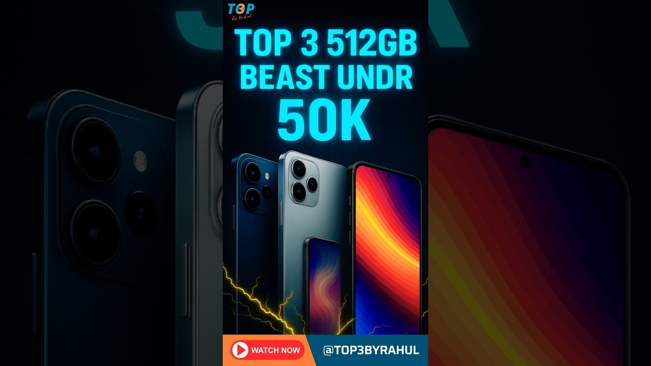 3 Top 3 512GB Phones Under 50K in India 2025 📱