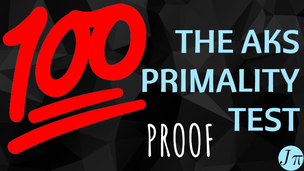 Discover the AKS Primality Test That Always Works! 🔍