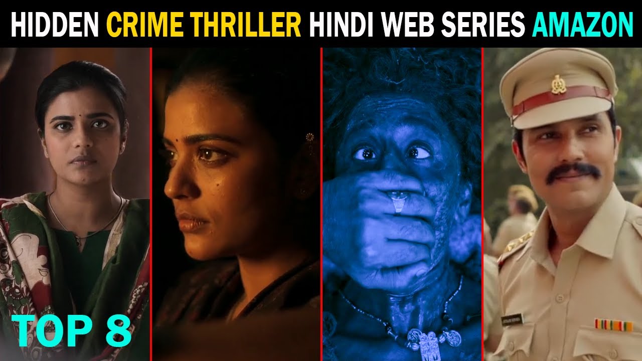 Top 10 Hidden Crime Thriller Hindi Web Series Amazon Prime