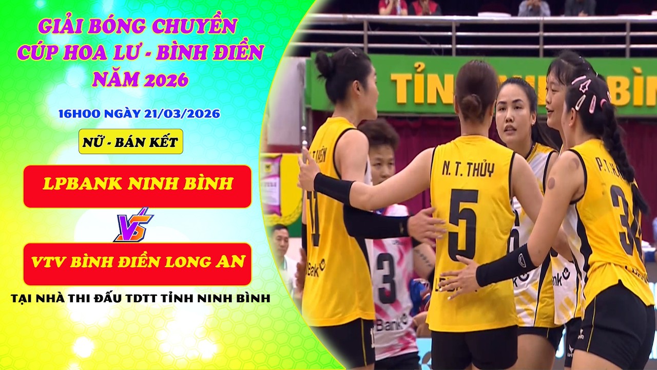 Trực tiếp: Bình Điền Long An vs Ninh Bình - Bán kết BC Cúp Hoa Lư 2026 🏐