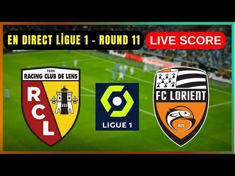 🔴 RC Lens vs FC Lorient | EN DIRECT Ligue 1 – Round 11 | Live Score Update