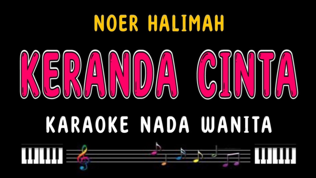 Keranda Cinta - Karaoke Nada Wanita [NOER HALIMAH]