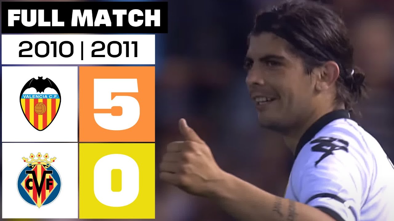 Valencia CF Dominates Villarreal 5-0 | Full Match Highlights | La Liga 2010/11 ⚽