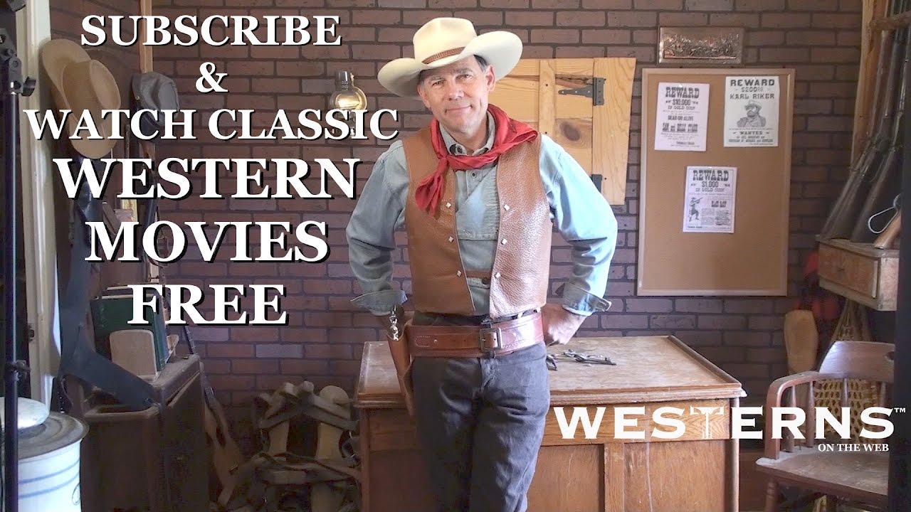 Stream Free Western Movies on Westerns On The Web 🎬