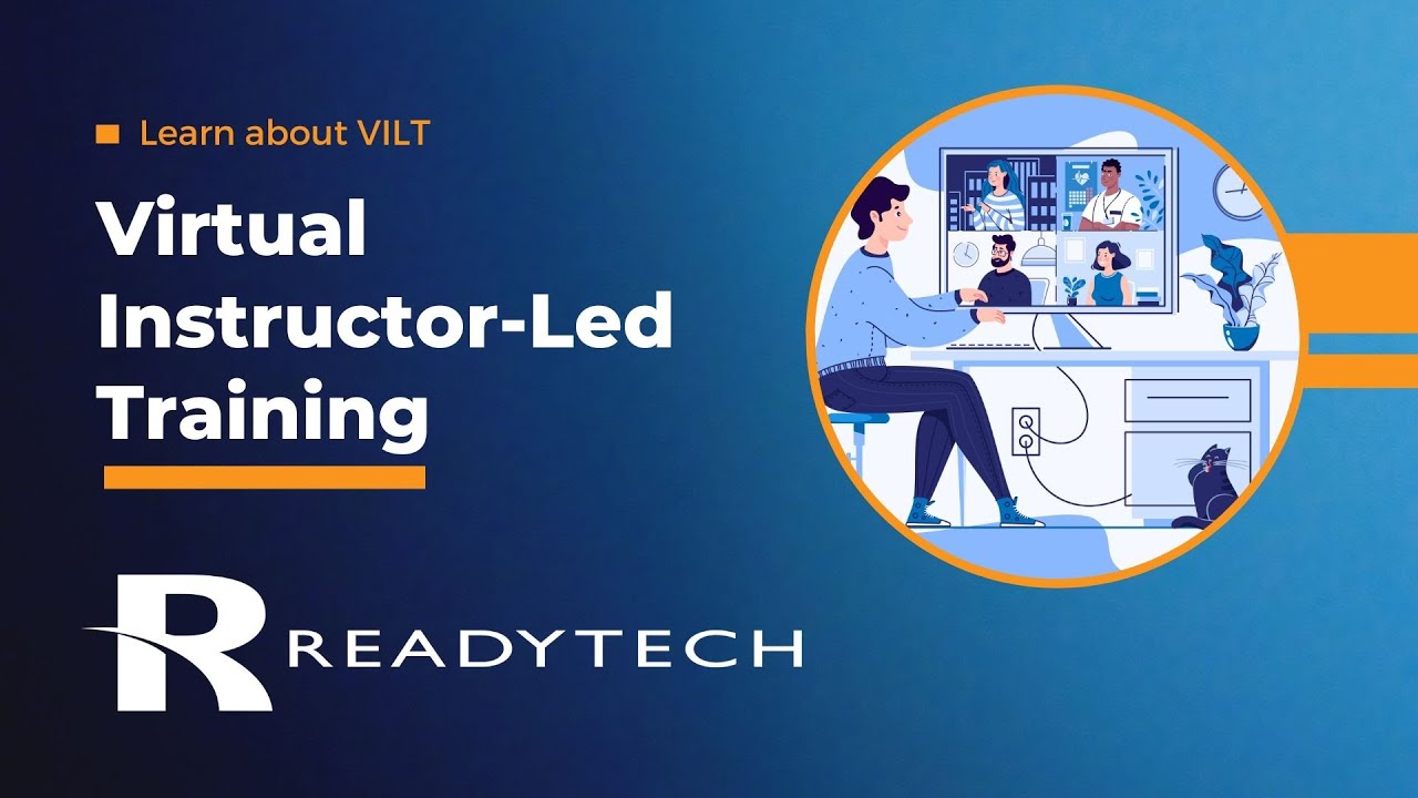ReadyTech: Virtual Instructor-Led Training Overview