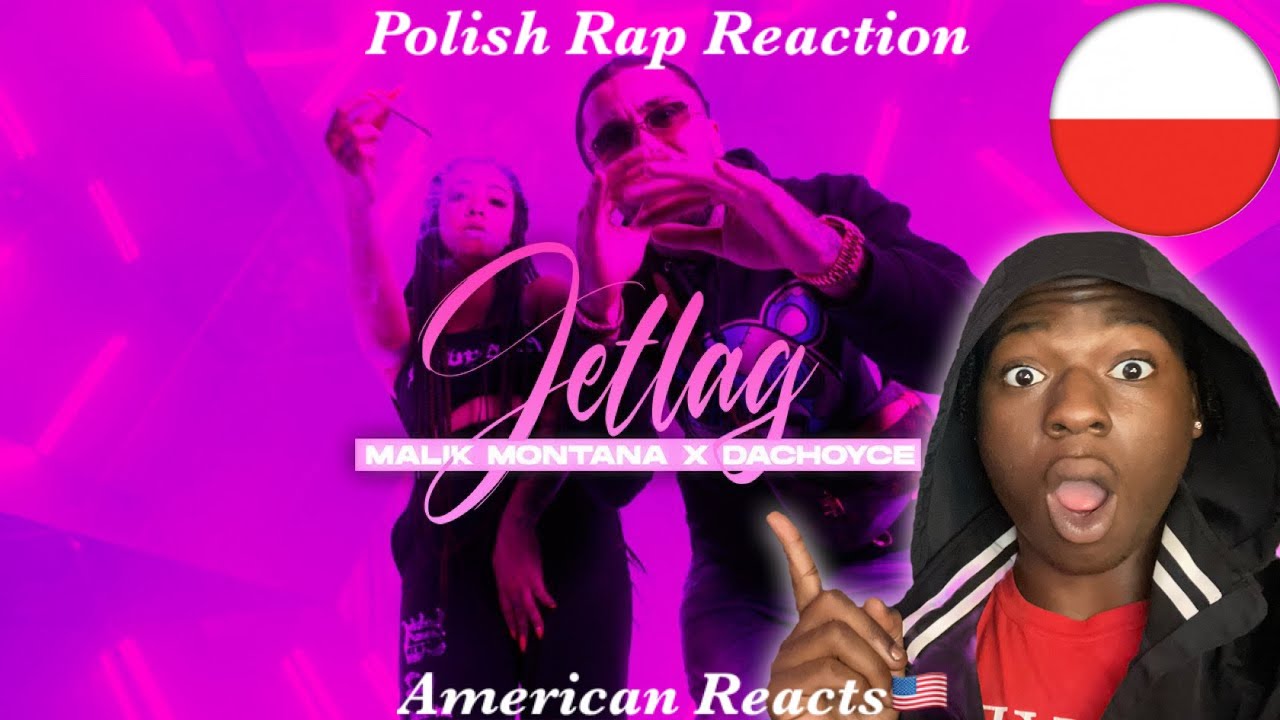 American Reacts to Polish Rap! Malik Montana x DaChoyce & The Plug - Jetlag (prod. SRNO) [Official