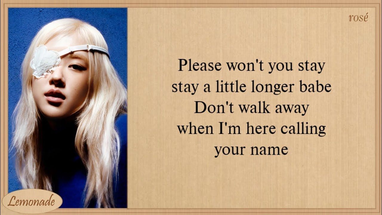 ROSÉ - Stay a Little Longer 🎶